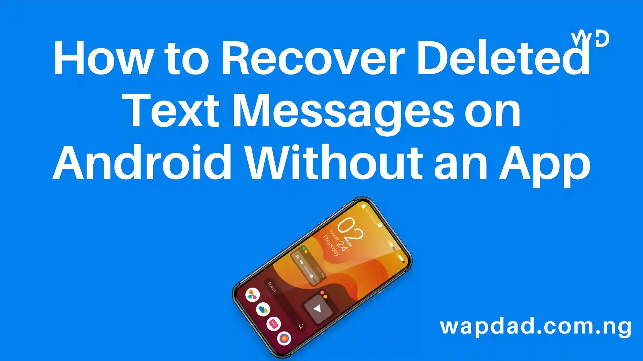 How to Recover Deleted Text Messages on Android Without an App